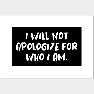 I will not apologize self confidence tshirt Posters and Art